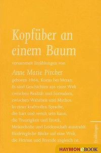 Kopfüber an einem Baum: Erzählungen
