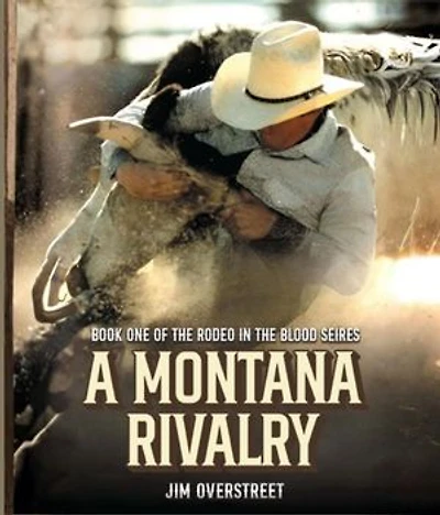 A Montana Rivalry: Book One of The Rodeo in the Blood Series