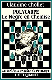 Polycarpe, Le Nègre en chemise
