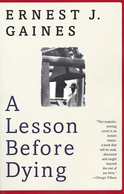 A Lesson Before Dying: Novel