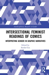 Intersectional Feminist Readings of Comics: Interpreting Gender Graphic Narratives