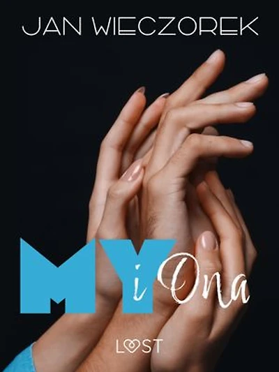 My i ona – opowiadanie poli-erotyczne