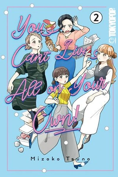 You Can't Live All on Your Own!, Volume 2