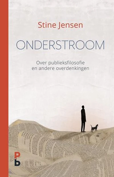 Onderstroom: Over publieksfilosofie en andere overdenkingen