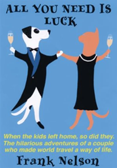 All You Need is Luck: When the kids left home, so did they.