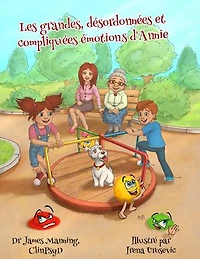 Les grandes, désordonnées et compliquées émotions d'Annie: Cadeaux pour enfants, #2