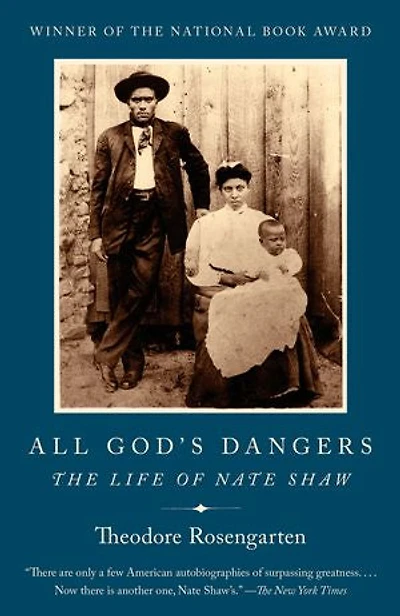 All God's Dangers (National Book Award Winner): The Life of Nate Shaw