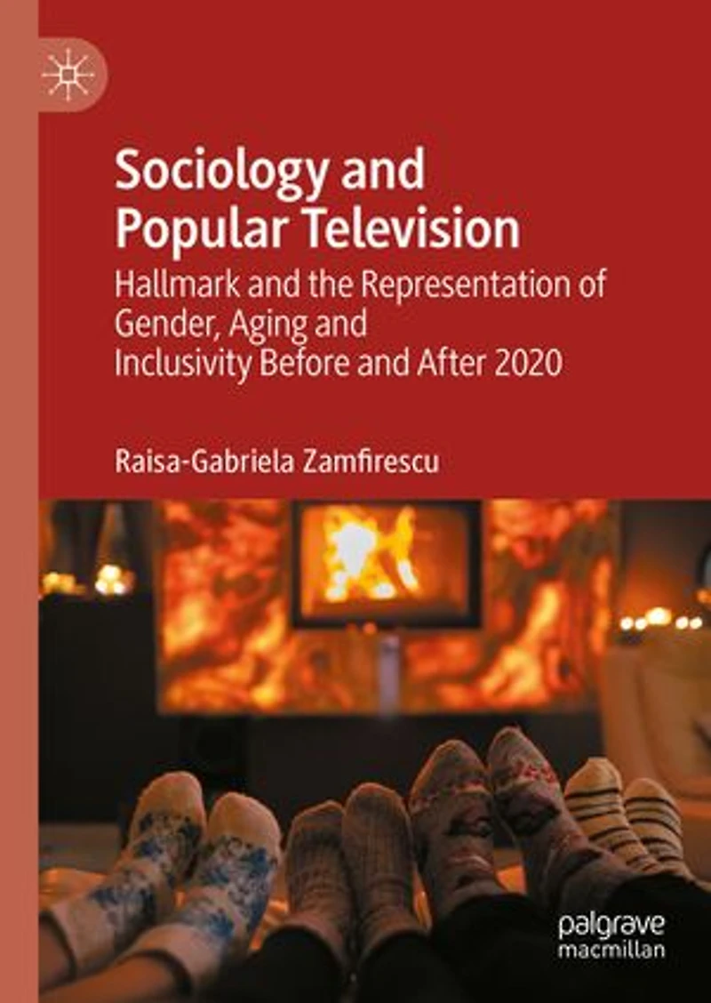Sociology and Popular Television: Hallmark the Representation of Gender, Aging Inclusivity Before After 2020