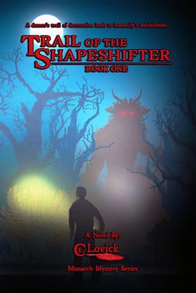 Trail of the Shapeshifter: Monarch Mystery Series, #1