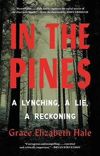 the Pines: A Lynching, Lie, Reckoning