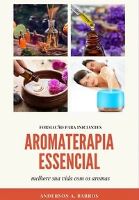 Aromaterapia Essencial