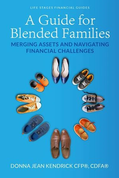 A Guide for Blended Families: Life Stages Financial Guides, #2