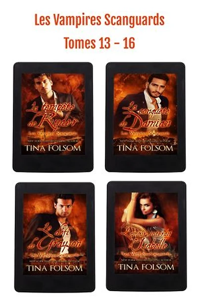Les Vampires Scanguards: Tomes 13 - 16