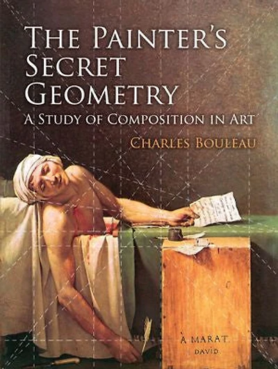 The Painter's Secret Geometry: A Study of Composition Art