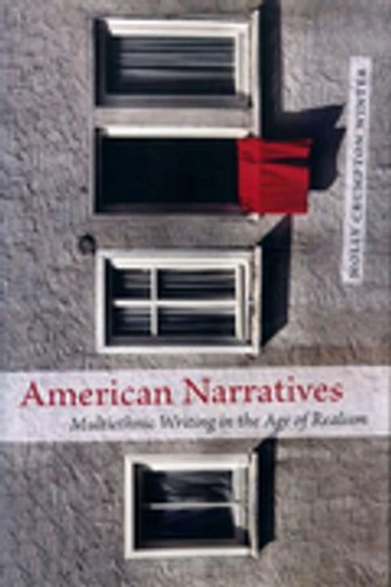 American Narratives: Multiethnic Writing The Age Of Realism