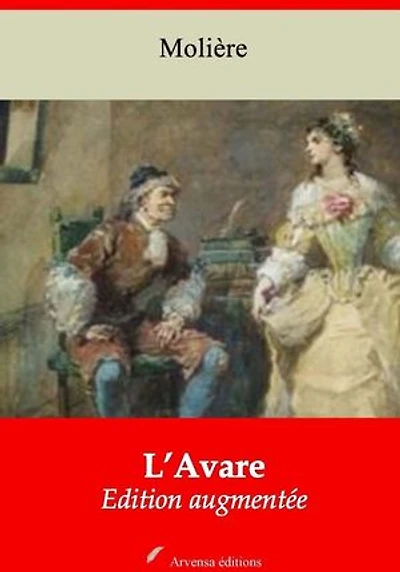L’Avare – suivi d'annexes: Nouvelle édition 2019