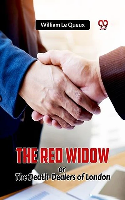 The Red Widow Or The Death-Dealers Of London