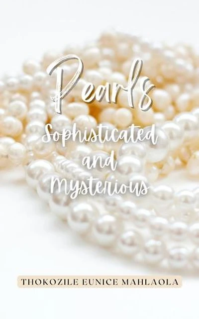 Pearls - Sophisticated and Mysterious: Inspire A Sister, #1