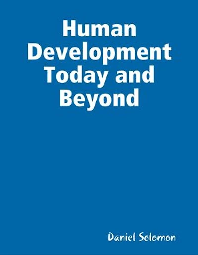 Human Development Today and Beyond