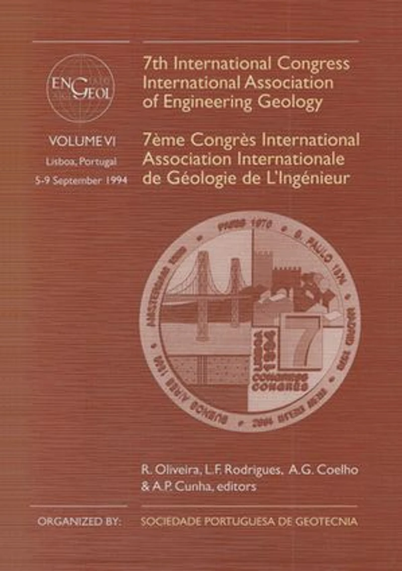 7th International Congress International Association of Engineering Geology, volume 6: Proceedings / Comptes-rendus, Lisboa, Portugal, 5-9 September 1994, 6 volumes