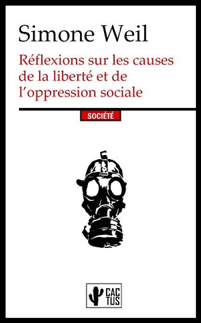 Réflexions sur les causes de la liberté et de l’oppression sociale