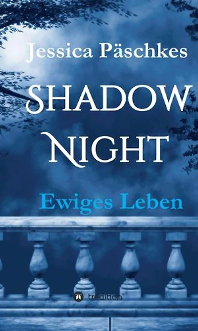Shadownight: Ewiges Leben