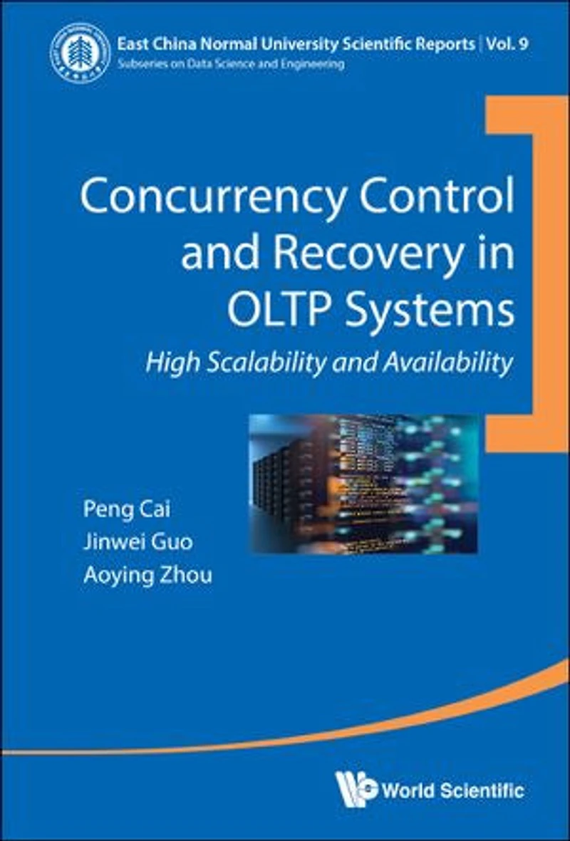 Concurrency Control And Recovery Oltp Systems: High Scalability Availability