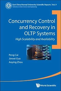 Concurrency Control And Recovery Oltp Systems: High Scalability Availability