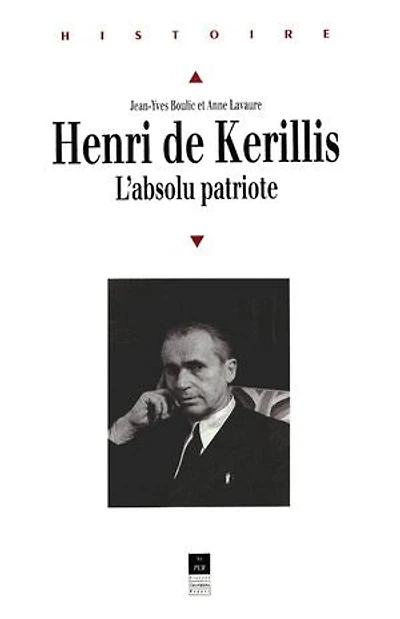 Henri de Kerillis: L'absolu patriote
