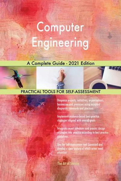 Computer Engineering A Complete Guide - 2021 Edition