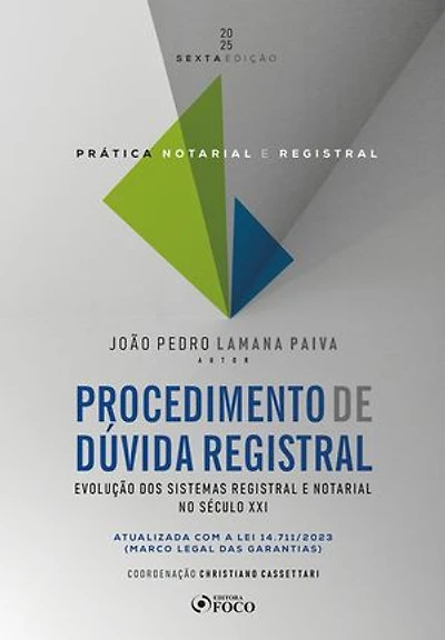 Prática Notarial e Registral - Procedimento de Dúvida Registral - 6ª Ed - 2025: Evolução dos Sistemas Registral e Notarial no Século XXI
