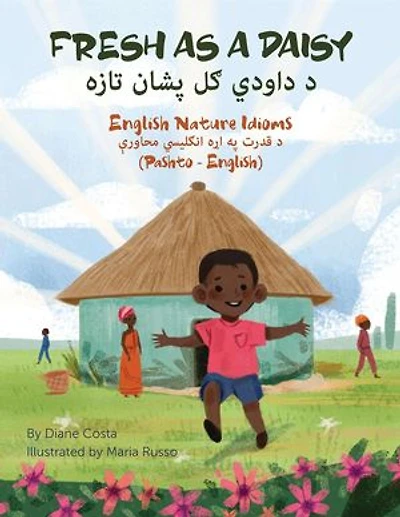 Fresh As a Daisy (Pashto-English): Language Lizard Bilingual Idioms