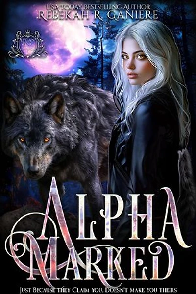 Alpha Marked: Lycan King Wars, #1
