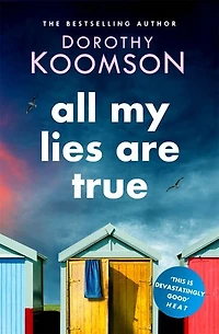All My Lies Are True
