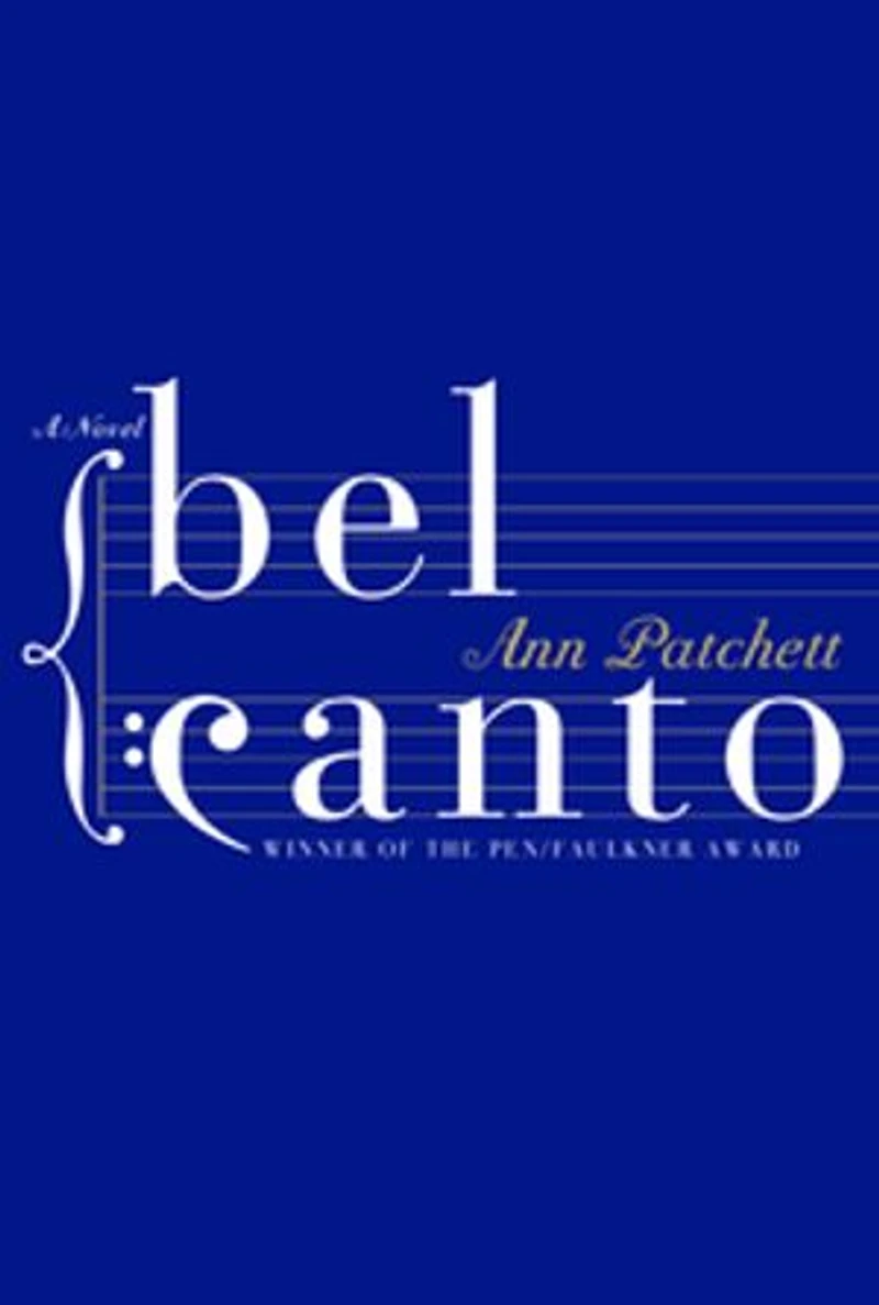 Bel Canto: A Novel
