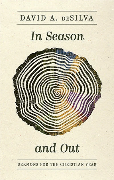 In Season and Out: Sermons for the Christian Year