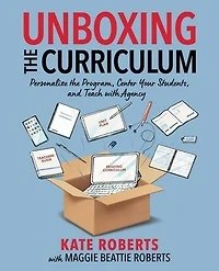 Unboxing the Curriculum: Personalize Program, Center Your Students, and Teach with Agency