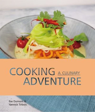 Cooking, a culinary adventure: Travel the world through easy international recipes.