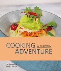 Cooking, a culinary adventure: Travel the world through easy international recipes.