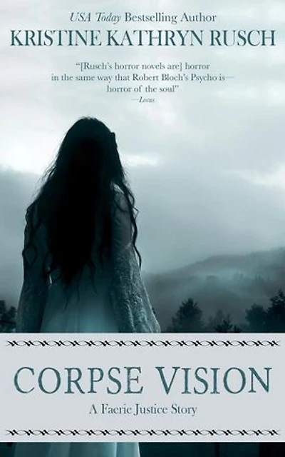 Corpse Vision: Faerie Justice, #1