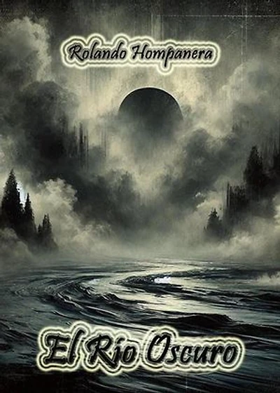 El Río Oscuro