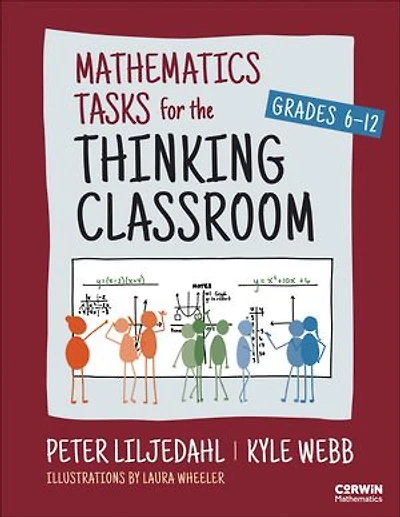 Mathematics Tasks for the Thinking Classroom, Grades 6-12