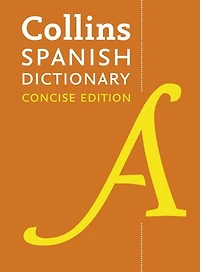Collins Concise Spanish Dictionary: Diccionario Inglés-Español / Spanish-English Dictionary