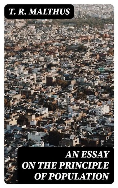 An Essay on the Principle of Population