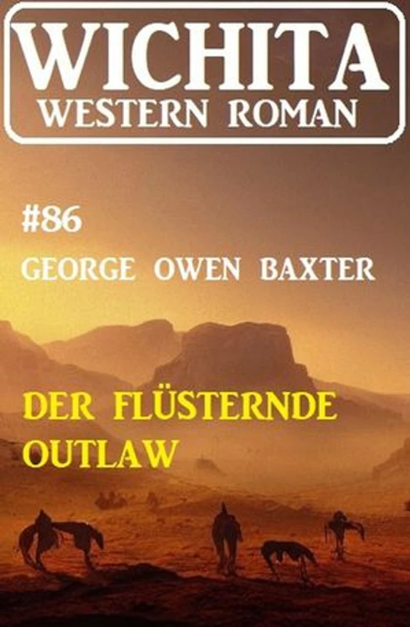 Der flüsternde Outlaw: Wichita Western Roman 86