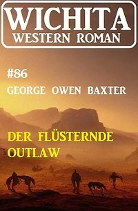 Der flüsternde Outlaw: Wichita Western Roman 86