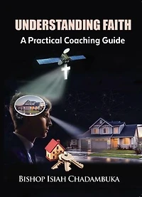 UNDERSTANDING FAITH: A PRACTICAL COACHING GUIDE