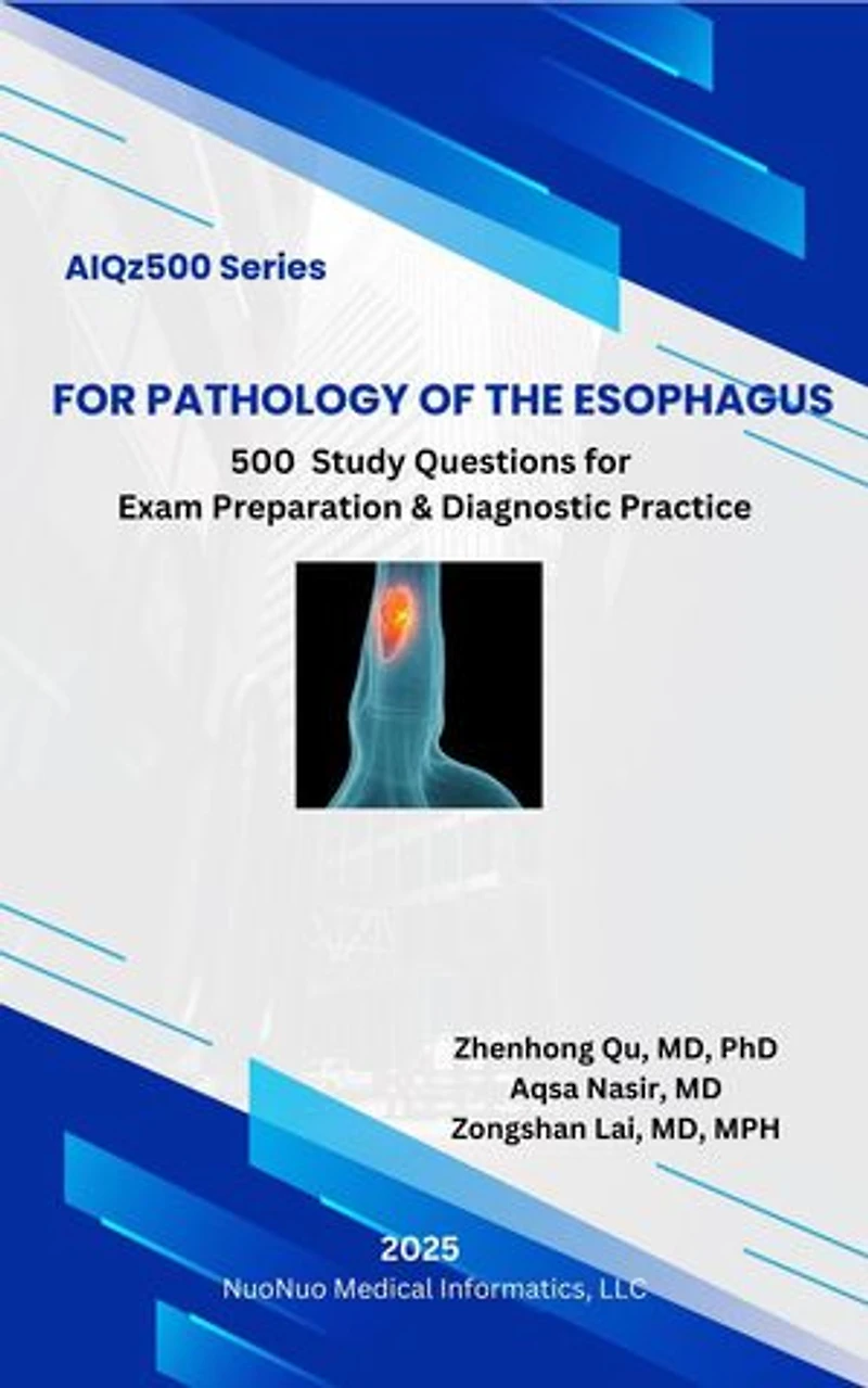 AIQz500 For Pathology of the Esophagus: AIQz500 Book Series
