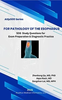 AIQz500 For Pathology of the Esophagus: AIQz500 Book Series