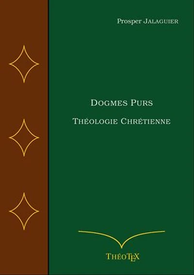Dogmes Purs: Théologie Chrétienne